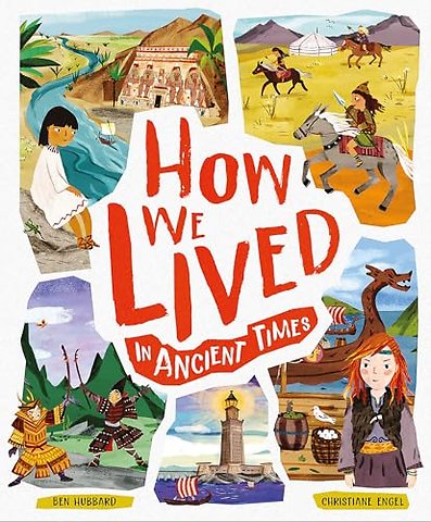 How We Lived in Ancient Times