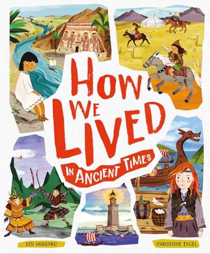 How We Lived in Ancient Times