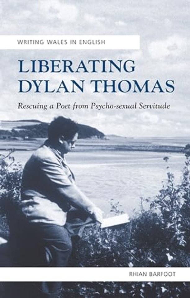 Liberating Dylan Thomas