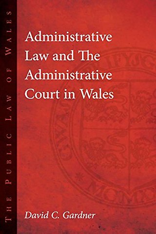 Administrative Law and The Administrative Court in Wales