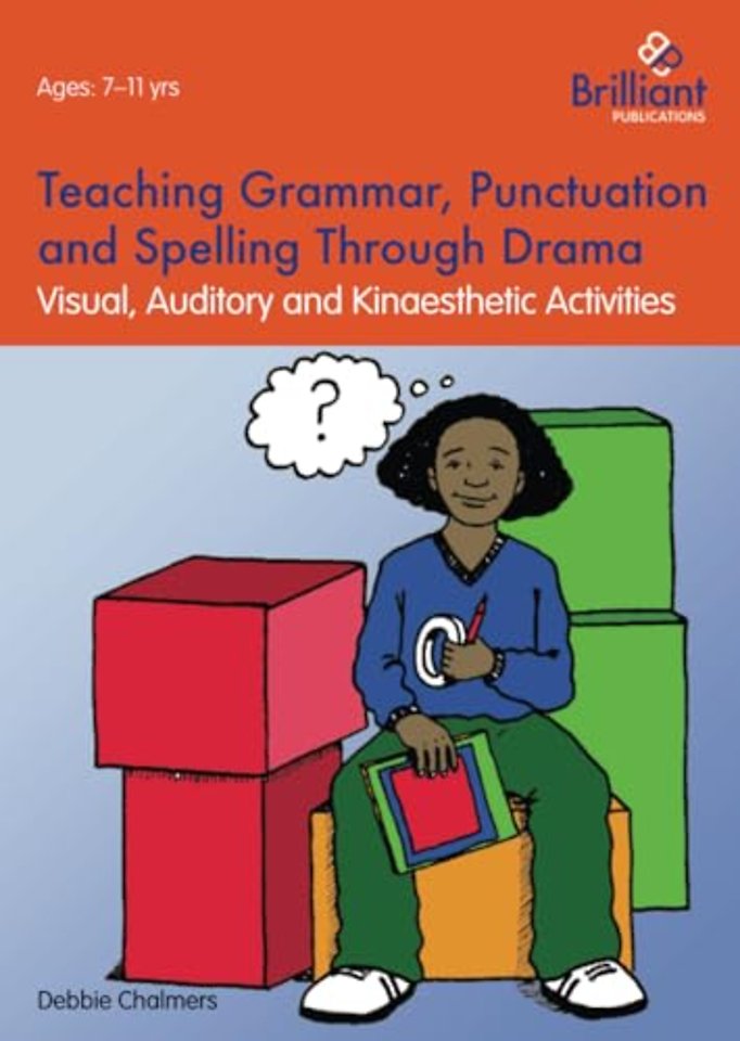 Teaching Grammar, Punctuation and Spelling Through Drama