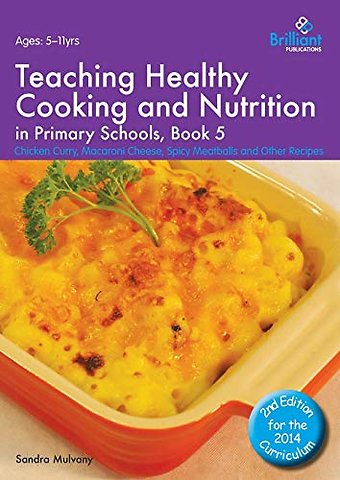 Teaching Healthy Cooking and Nutrition in Primary Schools, Book 5 2nd edition
