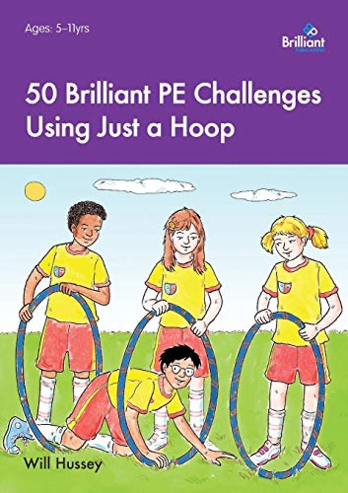 50 Brilliant PE Challenges with just a Hoop