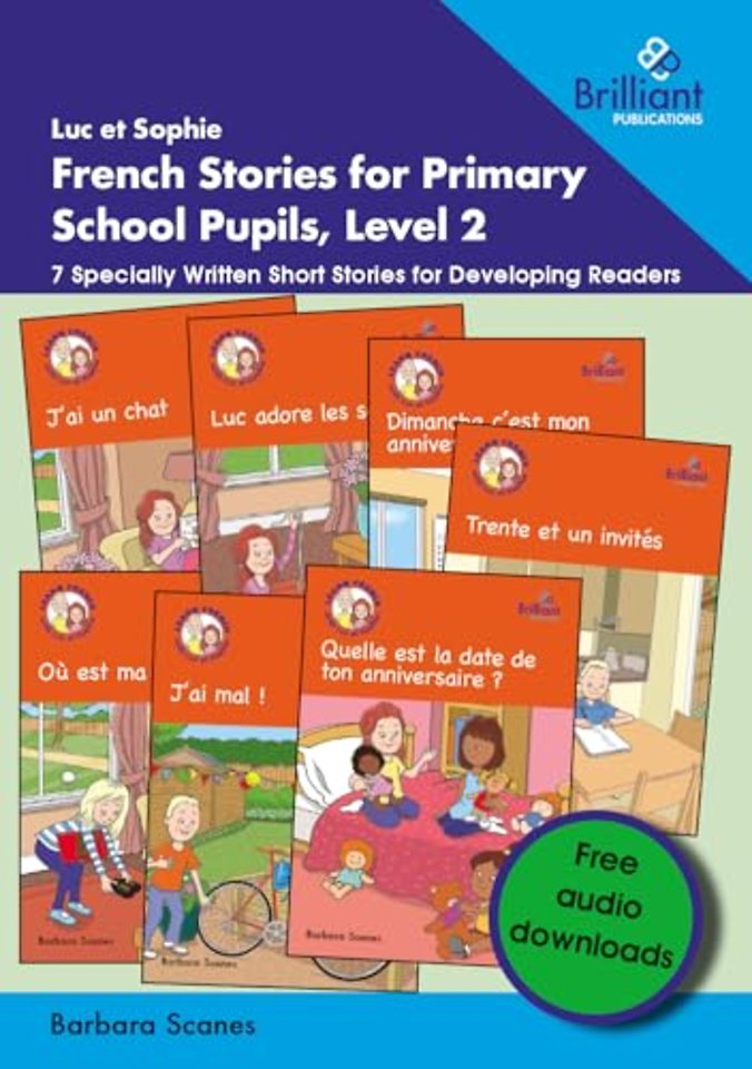Luc et Sophie French Stories for Primary School Pupils, Level 2