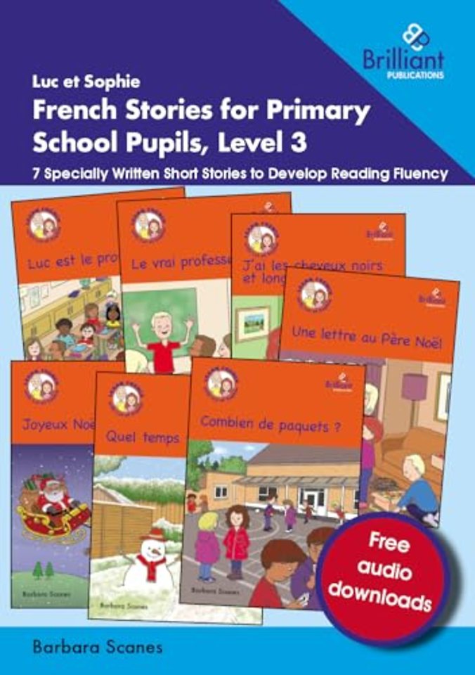 Luc et Sophie French Stories for Primary School Pupils, Level 3