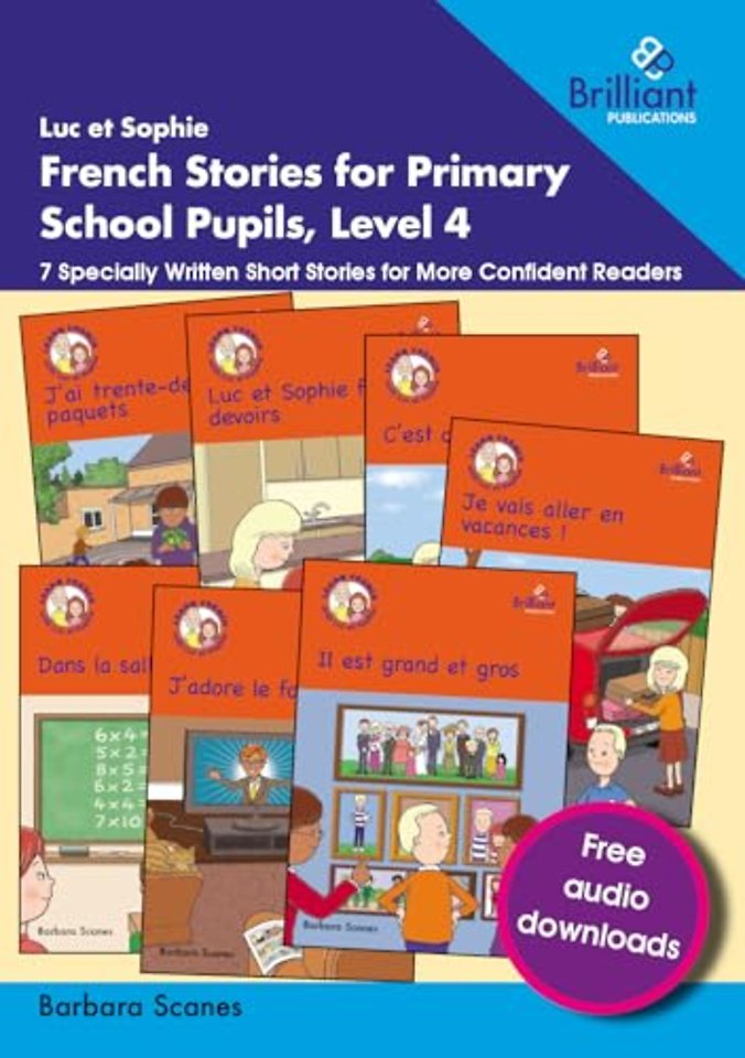 Luc et Sophie French Stories for Primary School Pupils, Level 4