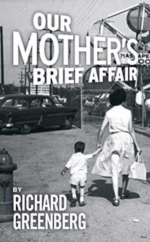 Our Mother's Brief Affair