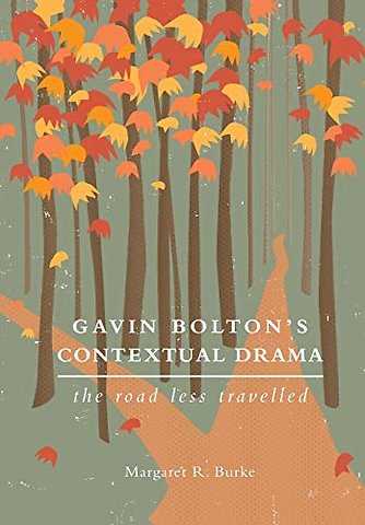 Gavin Bolton's Contextual Drama