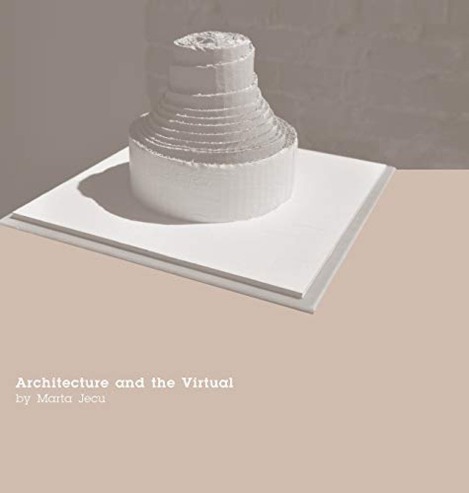 Architecture and the Virtual