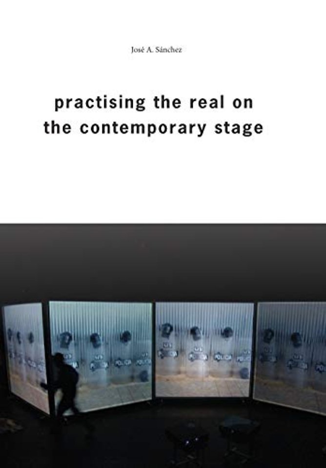 Practising the Real on the Contemporary Stage