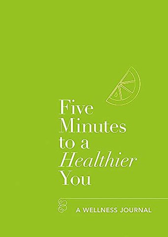 Five Minutes to a Healthier You