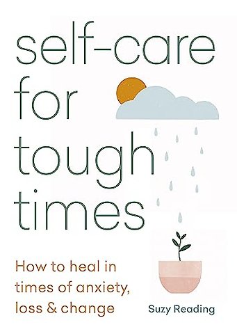 Self-care for Tough Times