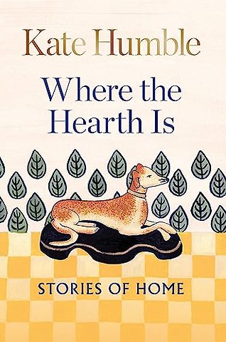 Where the Hearth Is: Stories of home