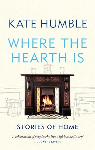 Where the Hearth Is: Stories of home