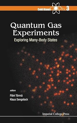 Quantum Gas Experiments: Exploring Many-body States