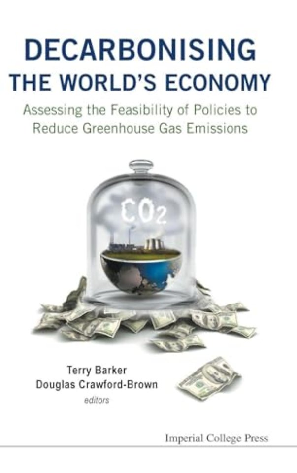 Decarbonising The World's Economy: Assessing The Feasibility Of Policies To Reduce Greenhouse Gas Emissions