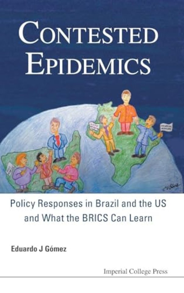 Contested Epidemics: Policy Responses In Brazil And The Us And What The Brics Can Learn