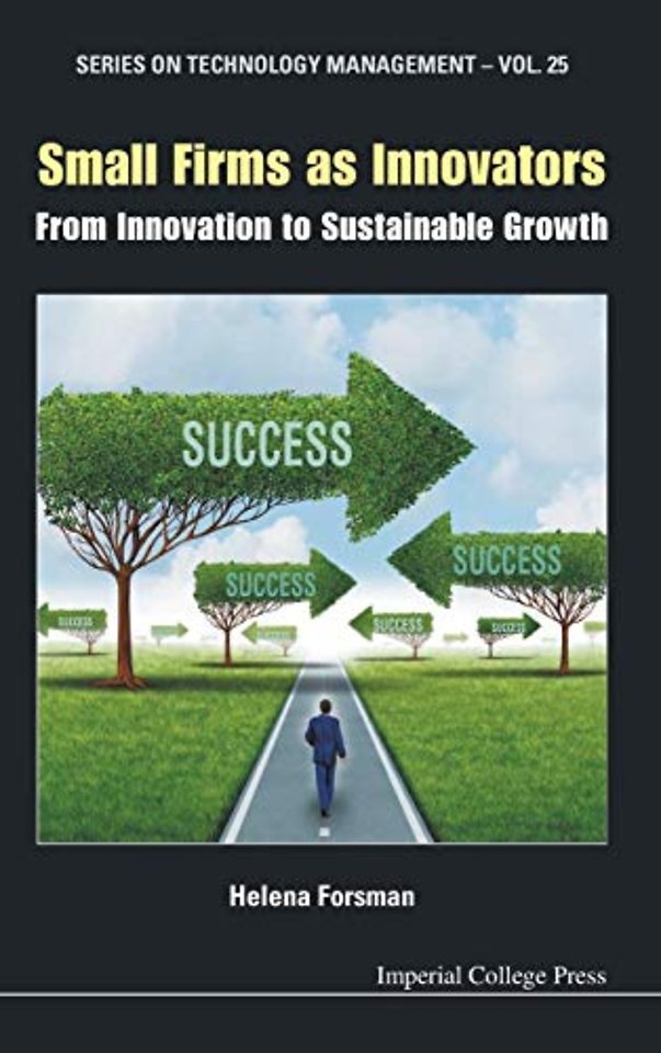 Small Firms As Innovators: From Innovation To Sustainable Growth