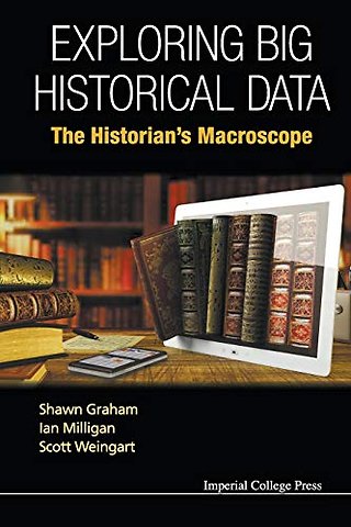Exploring Big Historical Data: The Historian's Macroscope