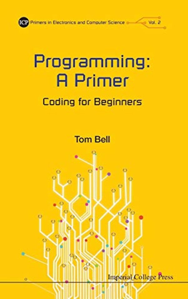 Programming: A Primer - Coding For Beginners