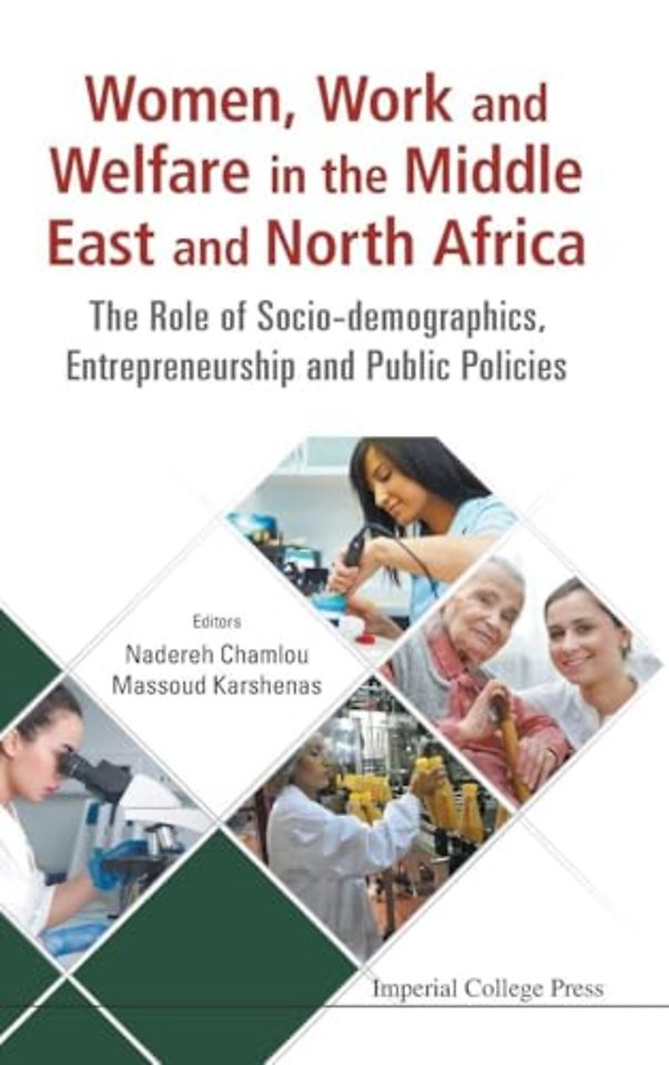 Women, Work And Welfare In The Middle East And North Africa: The Role Of Socio-demographics, Entrepreneurship And Public Policies