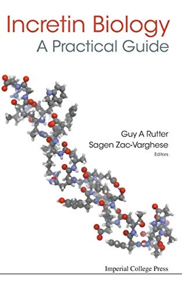 Incretin Biology - A Practical Guide: Glp-1 And Gip Physiology