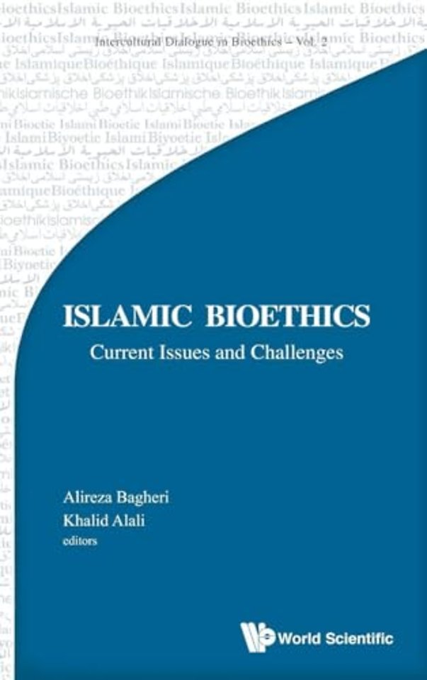 Islamic Bioethics: Current Issues And Challenges