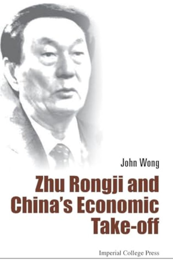 Zhu Rongji And China's Economic Take-off