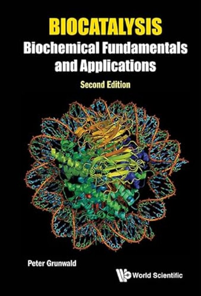 Biocatalysis: Biochemical Fundamentals And Applications