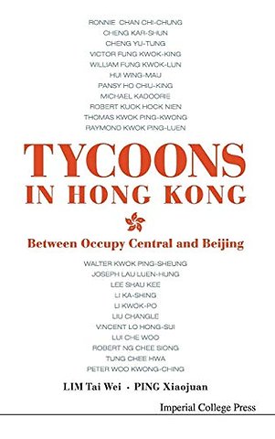 Tycoons In Hong Kong: Between Occupy Central And Beijing