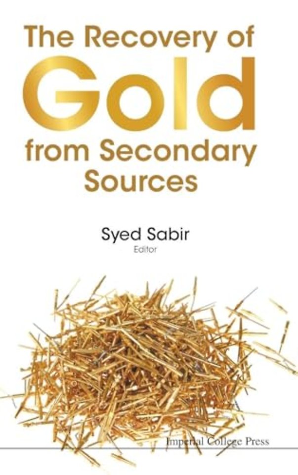Recovery Of Gold From Secondary Sources, The