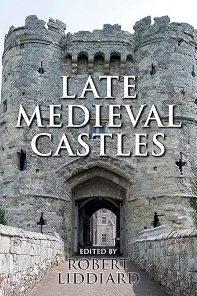 Late Medieval Castles