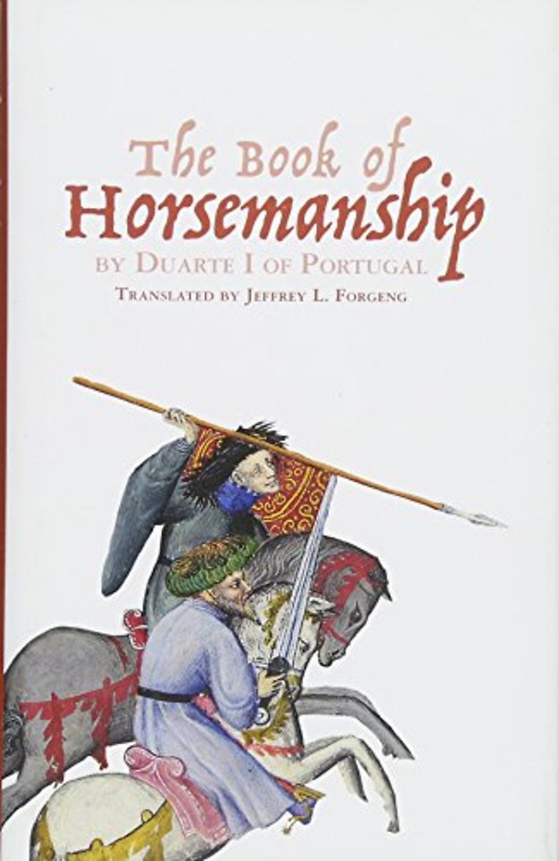 The Book of Horsemanship by Duarte I of Portugal