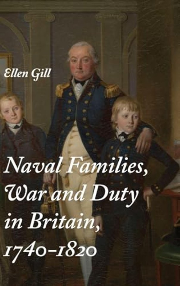 Naval Families, War and Duty in Britain, 1740-1820