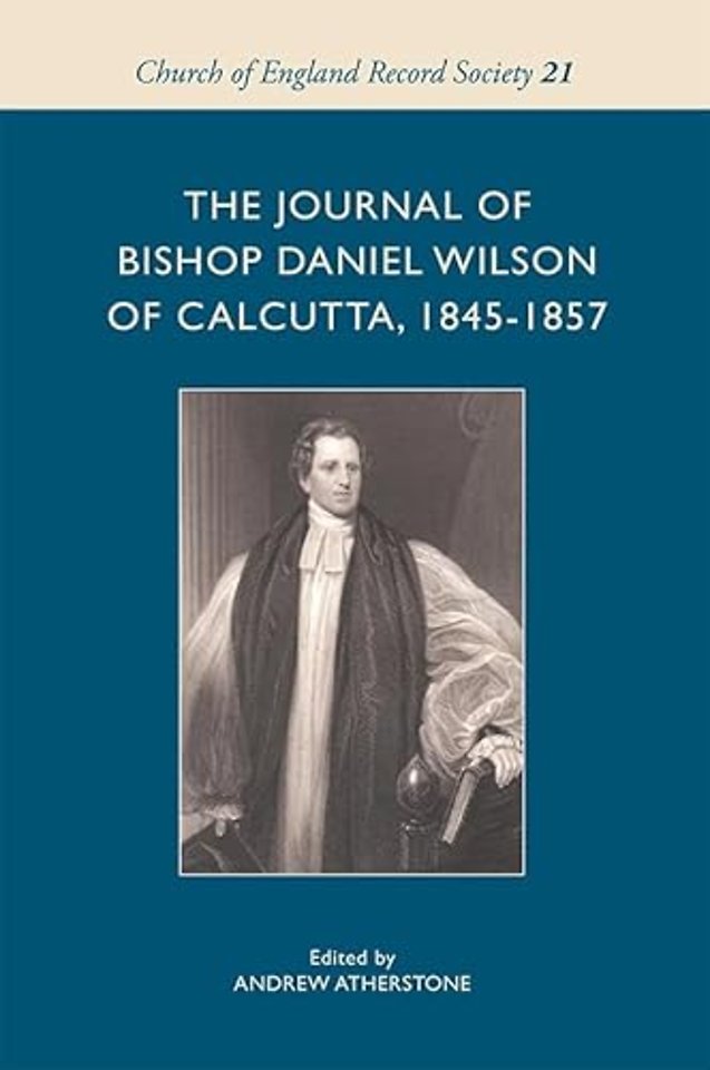 Journal of Bishop Daniel Wilson of Calcutta, 1845–1857