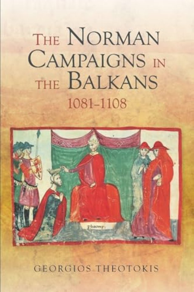 Norman Campaigns in the Balkans, 1081–1108