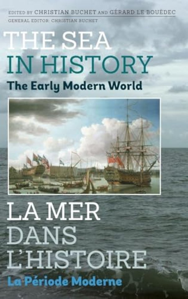 The Sea in History – The Early Modern World