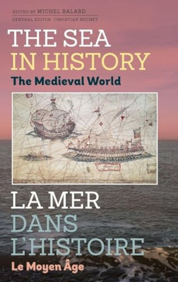 The Sea in History - The Medieval World