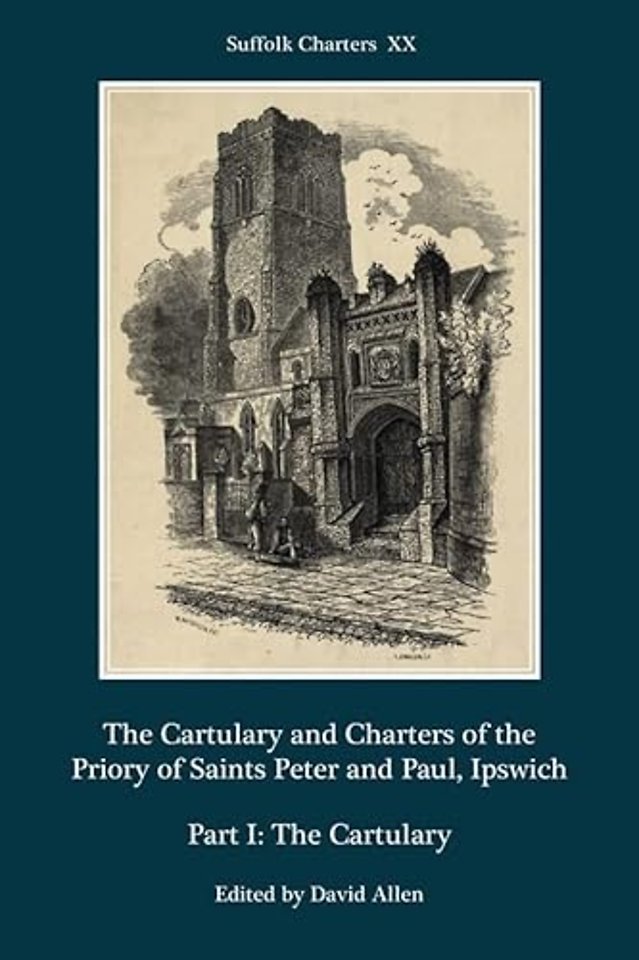 The Cartulary and Charters of the Priory of Sain –  Part I – The Cartulary