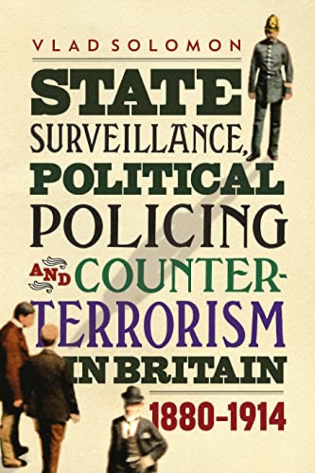State Surveillance, Political Policing and Count – 1880–1914
