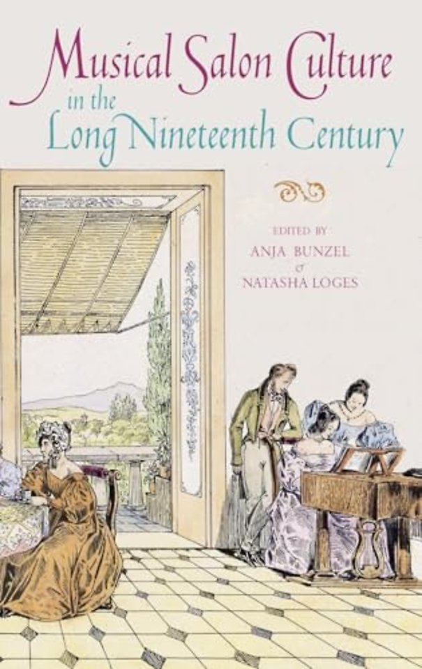 Musical Salon Culture in the Long Nineteenth Century