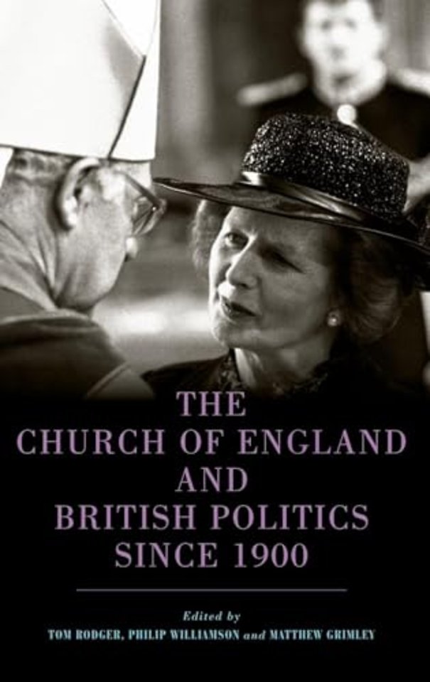 The Church of England and British Politics since 1900