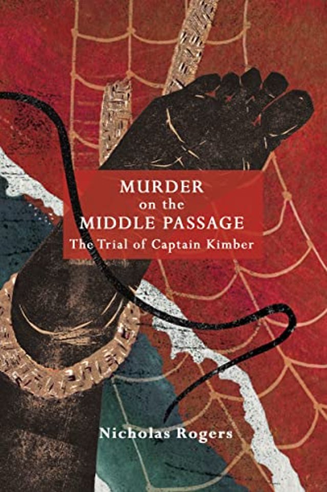 Murder on the Middle Passage – The Trial of Captain Kimber