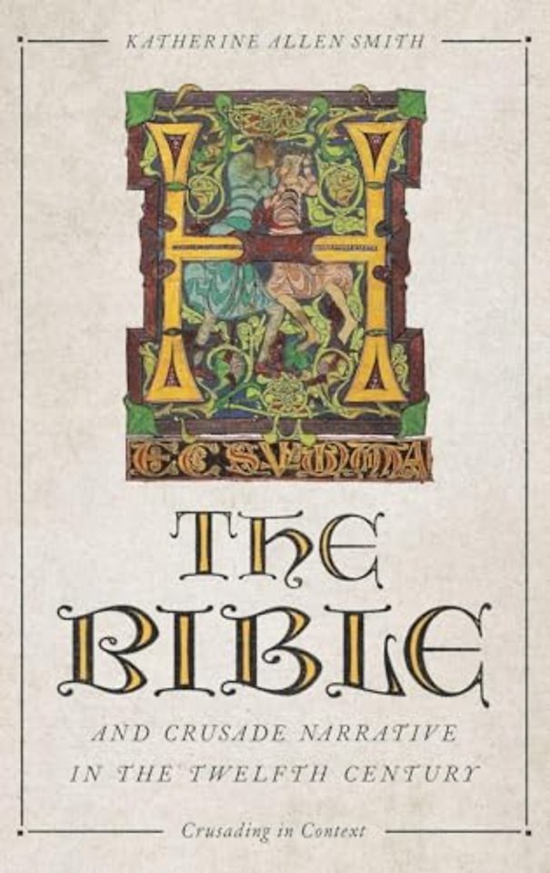 The Bible and Crusade Narrative in the Twelfth Century