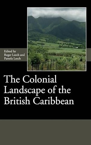 Colonial Landscape of the British Caribbean
