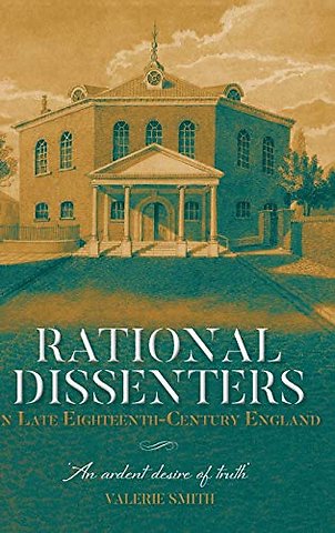 Rational Dissenters in Late Eighteenth-Century England