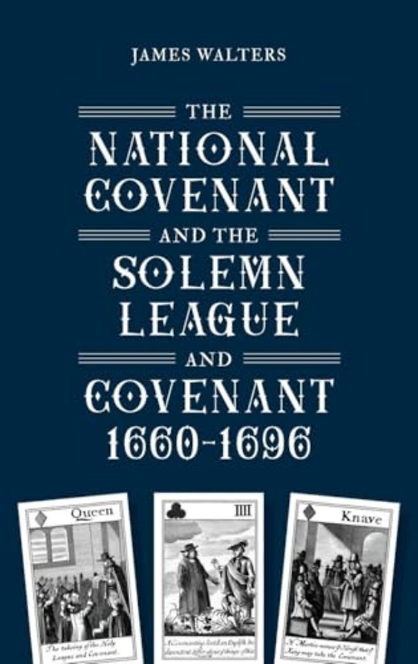 The National Covenant and the Solemn League and Covenant, 1660–1696