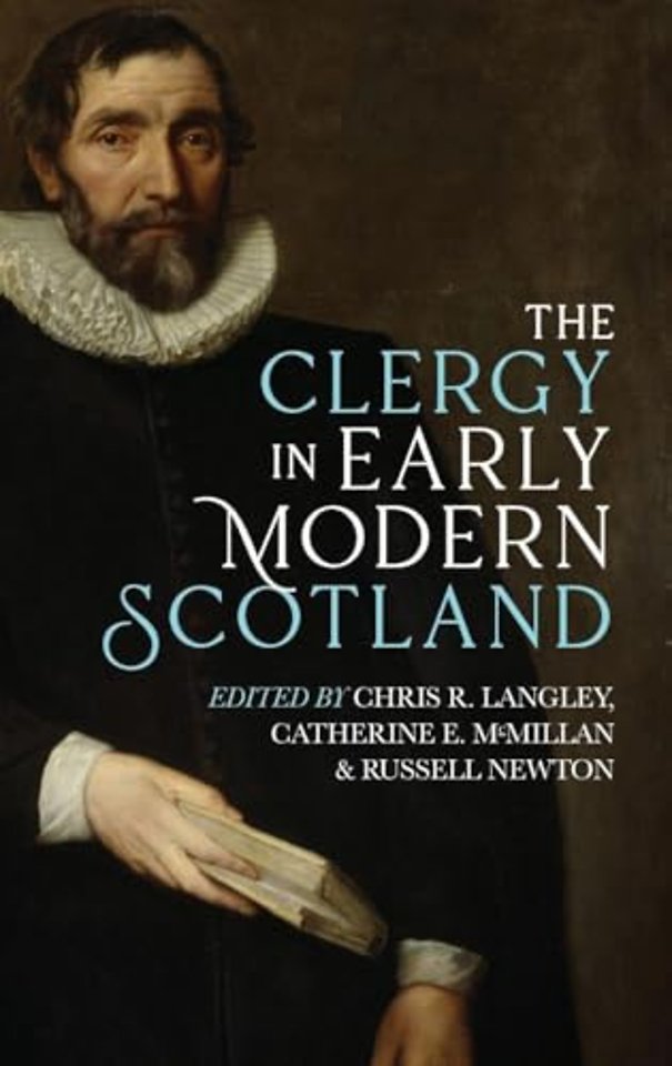 The Clergy in Early Modern Scotland