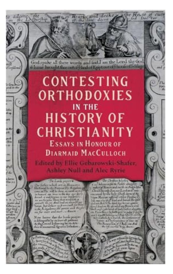 Contesting Orthodoxies in the History of Christianity