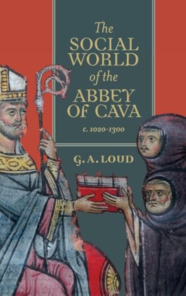 Social World of the Abbey of Cava, c. 1020–1300